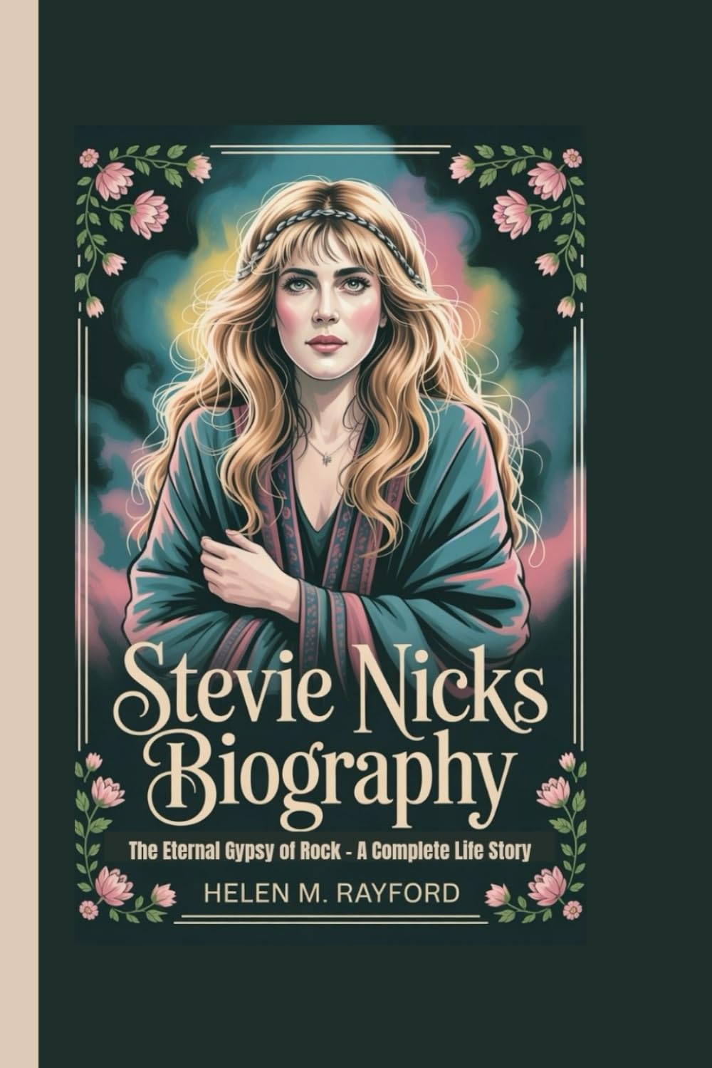 STEVIE NICKS BIOGRAPHY: The Eternal Gypsy of Rock – A Complete Life Story baixar livro de graça