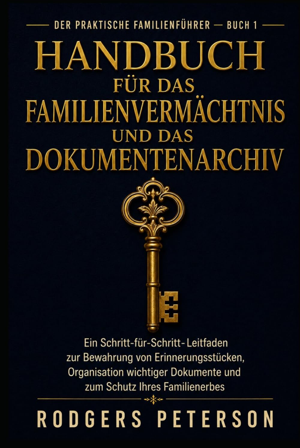 ler totalmente Handbuch für das Familienvermächtnis und das Dokumentenarchiv: Ein Schritt-für-Schritt-Leitfaden zur Bewahrung von Erinnerungsstücken, Organisation... Schutz Ihres Familienerbes (German Edition)
