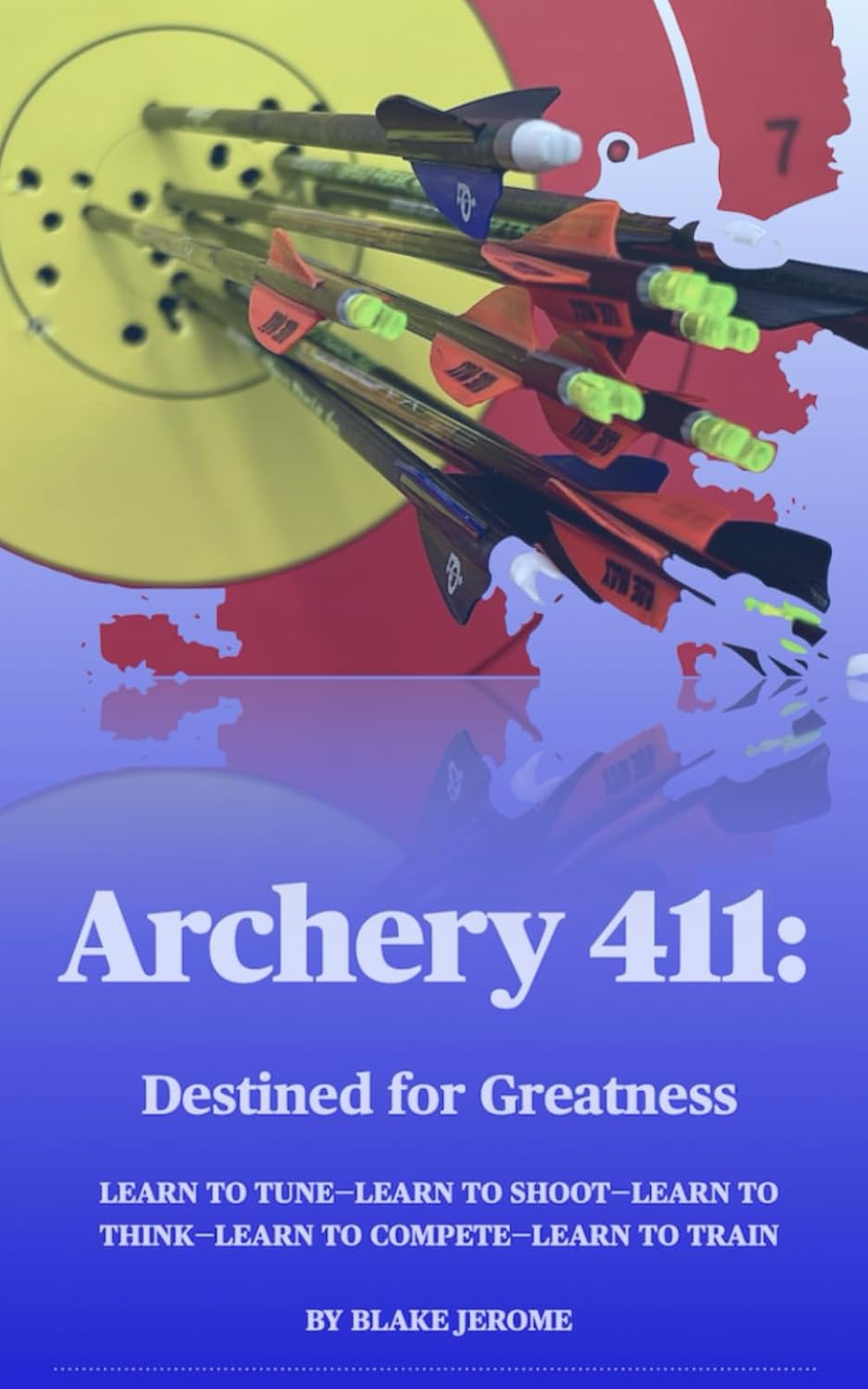 Archery 411: Destined for Greatness baixar o livro de graça