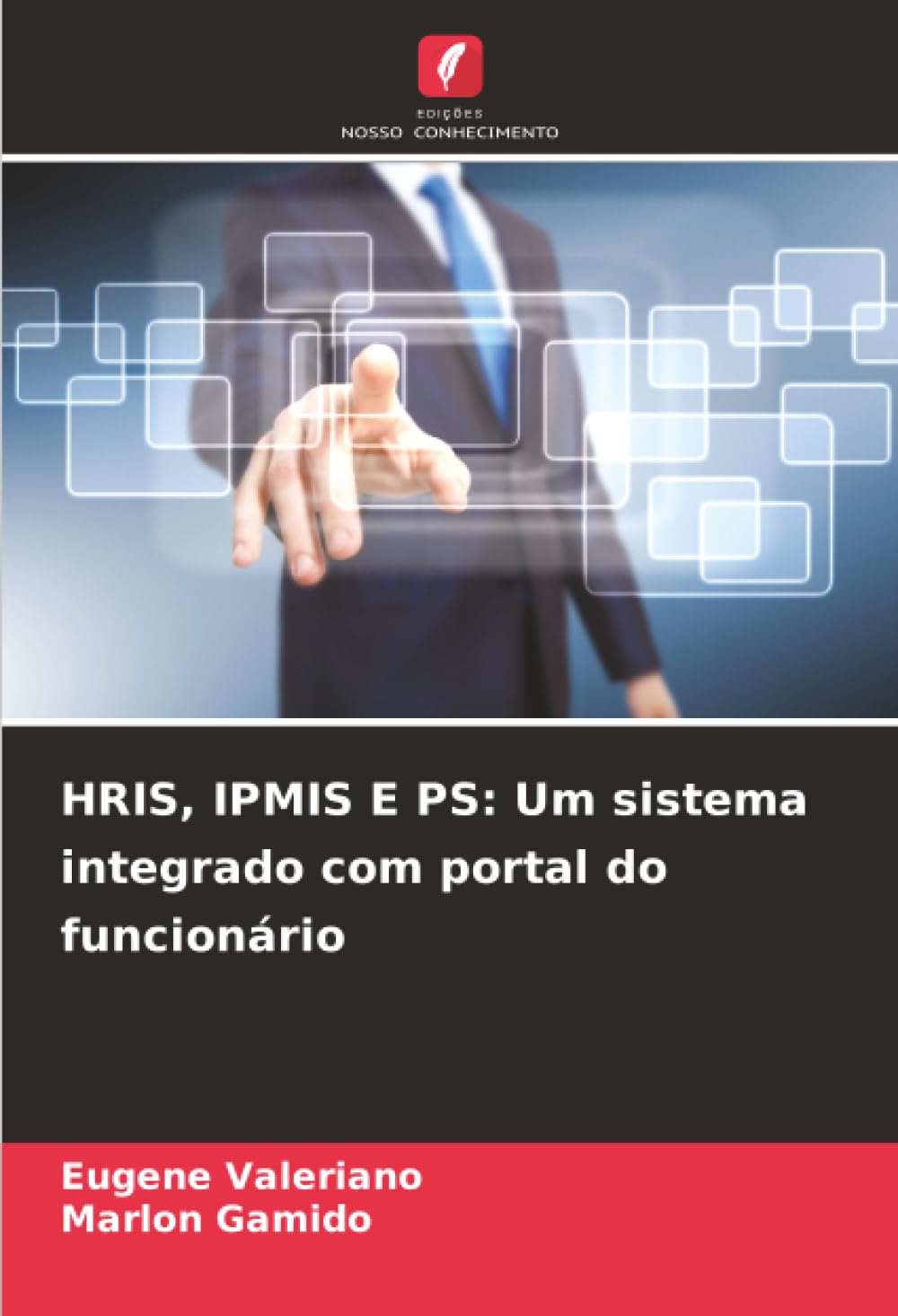 ler totalmente Hris, Ipmis E PS: Um sistema integrado com portal do funcionário
