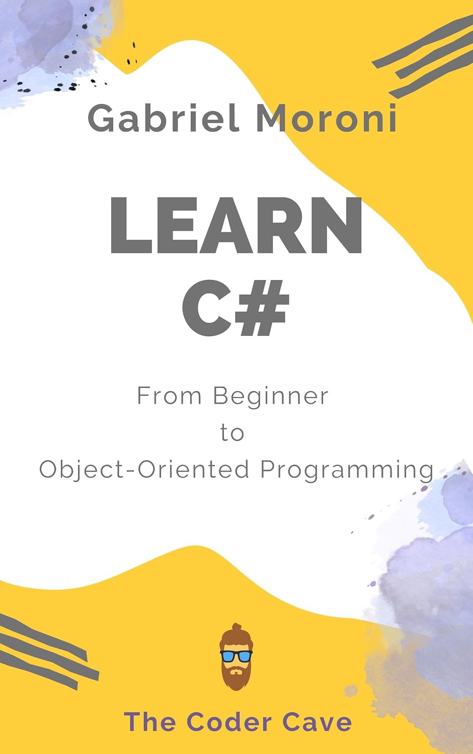 ler totalmente Learn C# From Scratch: Master the fundamentals of C# and.Net from the basics to object/oriented programming (English Edition)