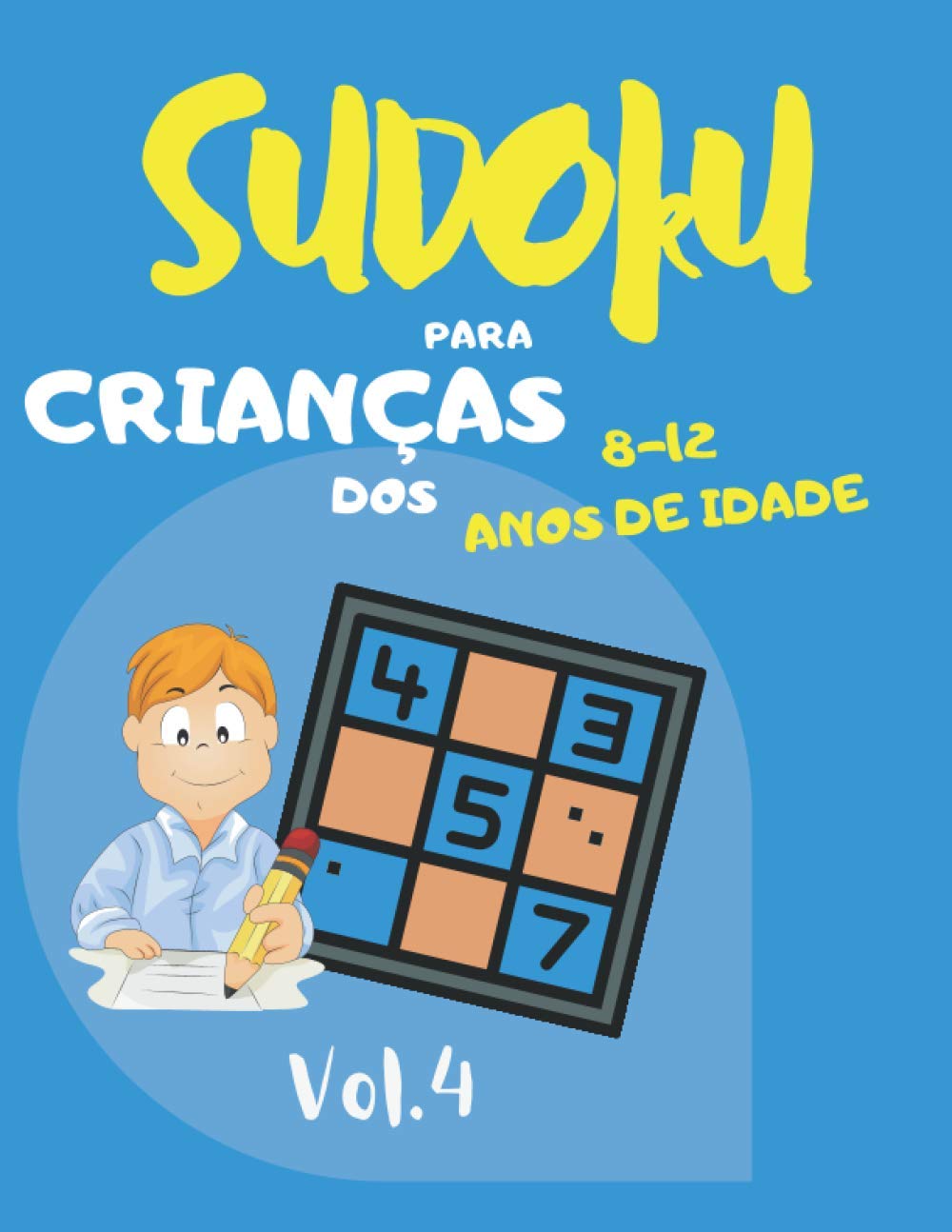 ler totalmente Sudoku para crianças dos 8 - 12 anos de idade: Sudoku Big Book for Sudoku enthusiasts - Para crianças de 8-12 anos e adultos - 300 grelhas 9x9 -... do Comboio - Gift For Sudoku Amateurs: 4