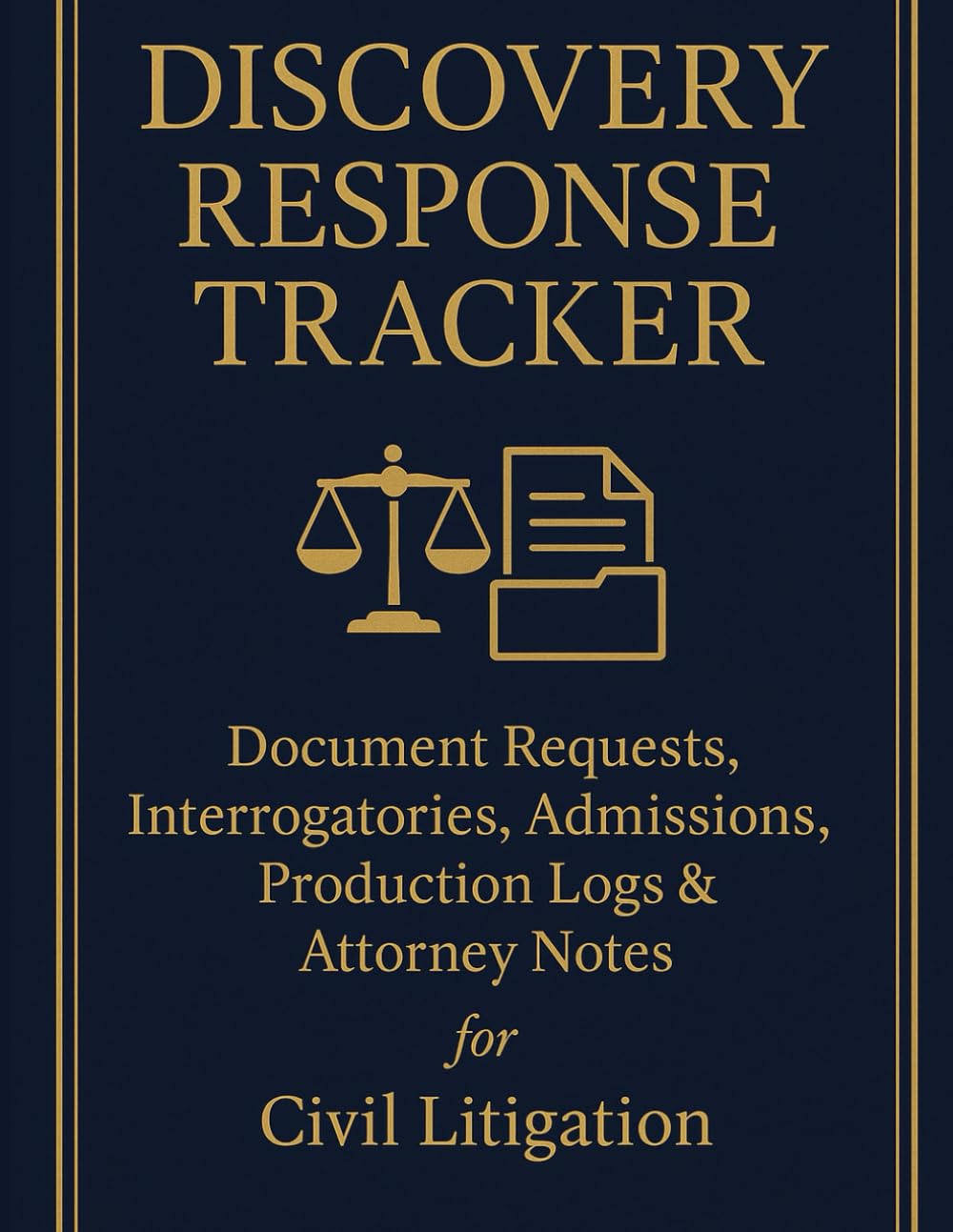 Discovery Response Tracker: Document Requests, Interrogatories, Admissions & Production Log: A Legal Discovery Management Notebook for Paralegals,... Deadlines, Responses, Issues & Attorney Notes baixar o livro de graça