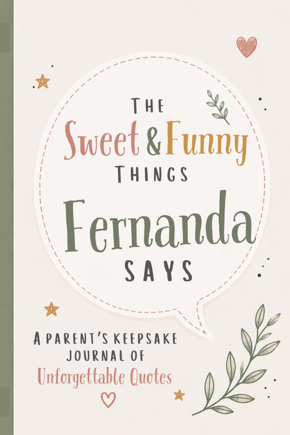 ler totalmente The Sweet & Funny Things Fernanda Says: A Parents’ Keepsake Journal of Unforgettable Quotes