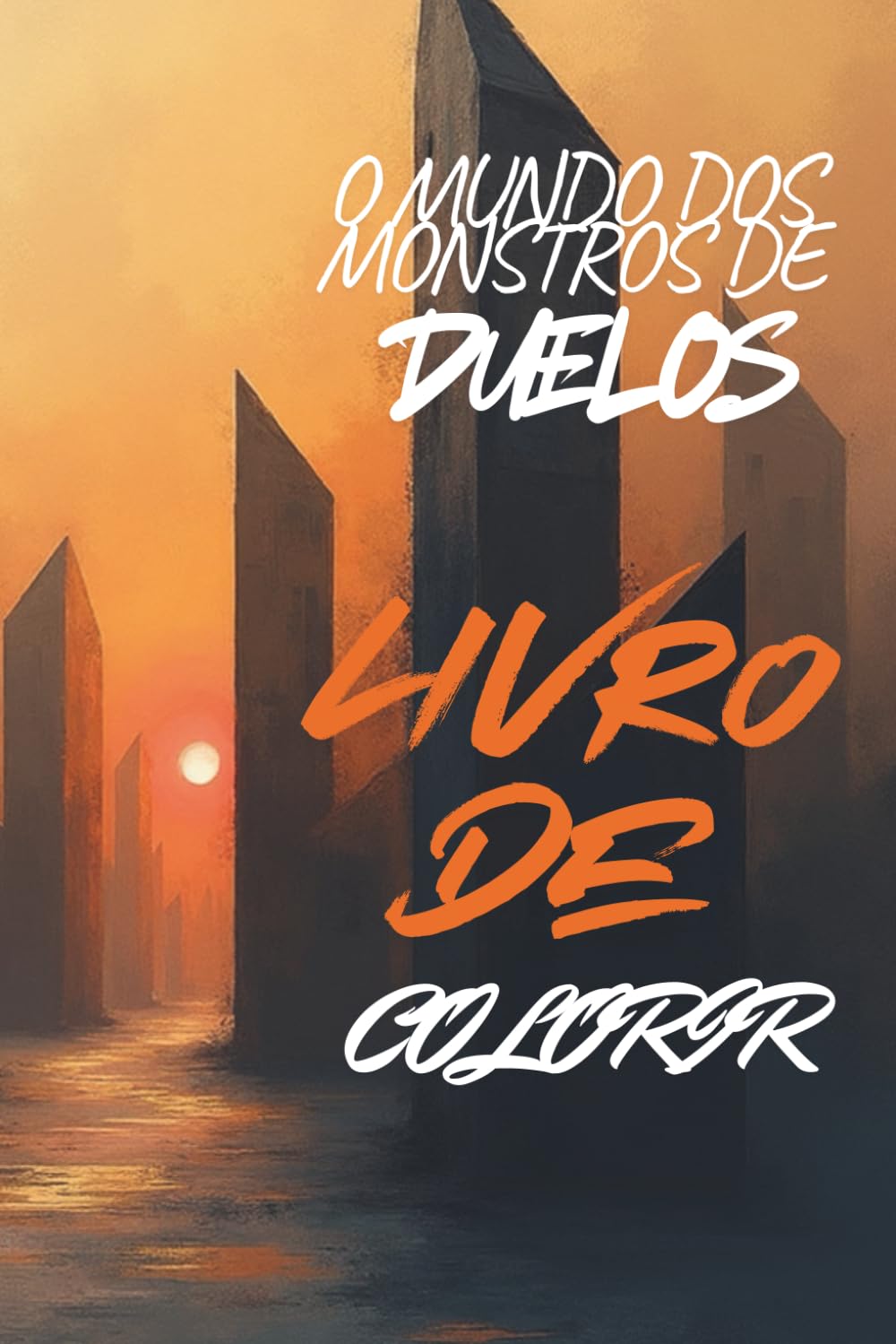 capítulo por capítulo baixar LIVRO DE COLORIR MUNDO DOS MONSTROS DE DUELOS (Portuguese Edition)
