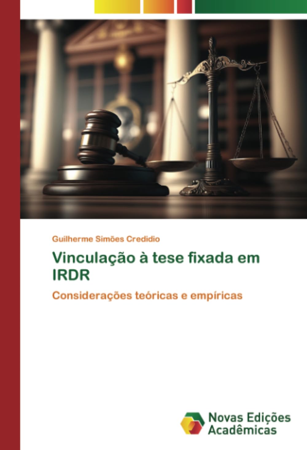 Vinculação à tese fixada em IRDR: Considerações teóricas e empíricas (Portuguese Edition) baixar livro de graça
