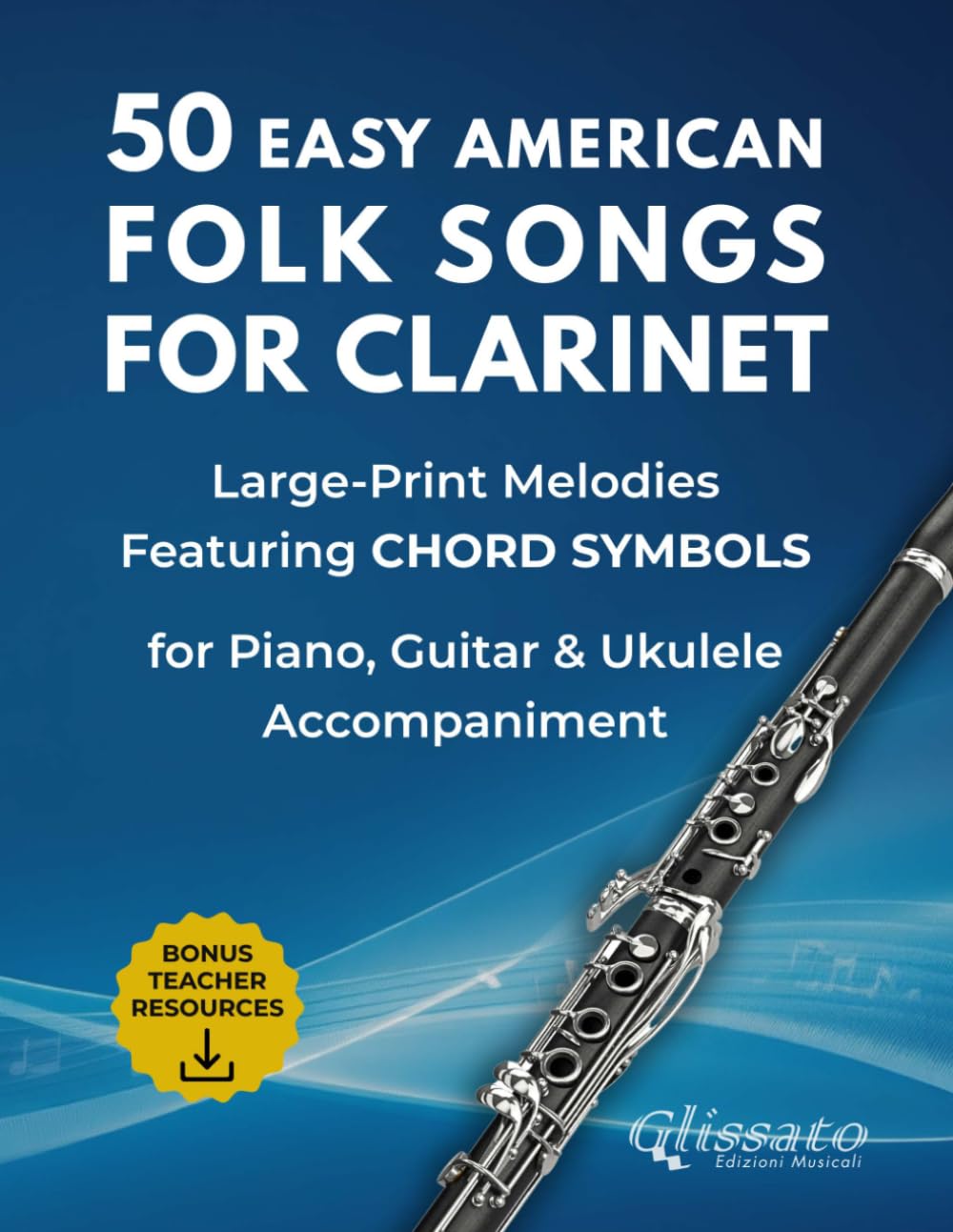 ler totalmente 50 Easy American Folk Songs for Clarinet: Large-Print Melodies with Historical Notes, Performance Tips, Chord Symbols & Accompaniment Patterns