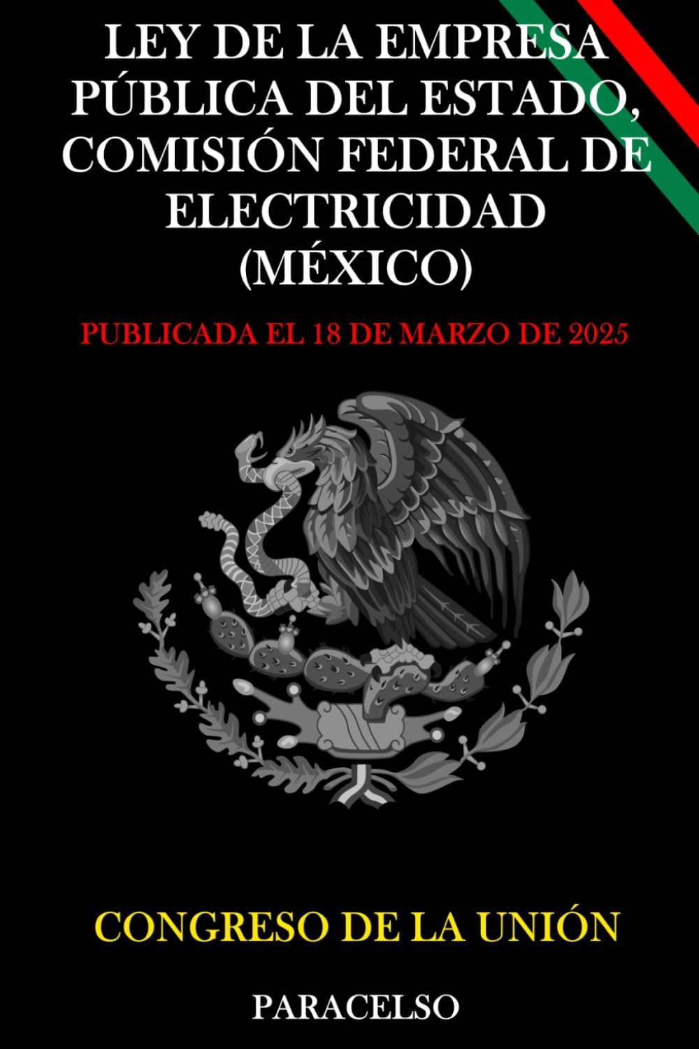 capítulo por capítulo baixar LEY DE LA EMPRESA PÚBLICA DEL ESTADO, COMISIÓN FEDERAL DE ELECTRICIDAD (MÉXICO) (Spanish Edition)