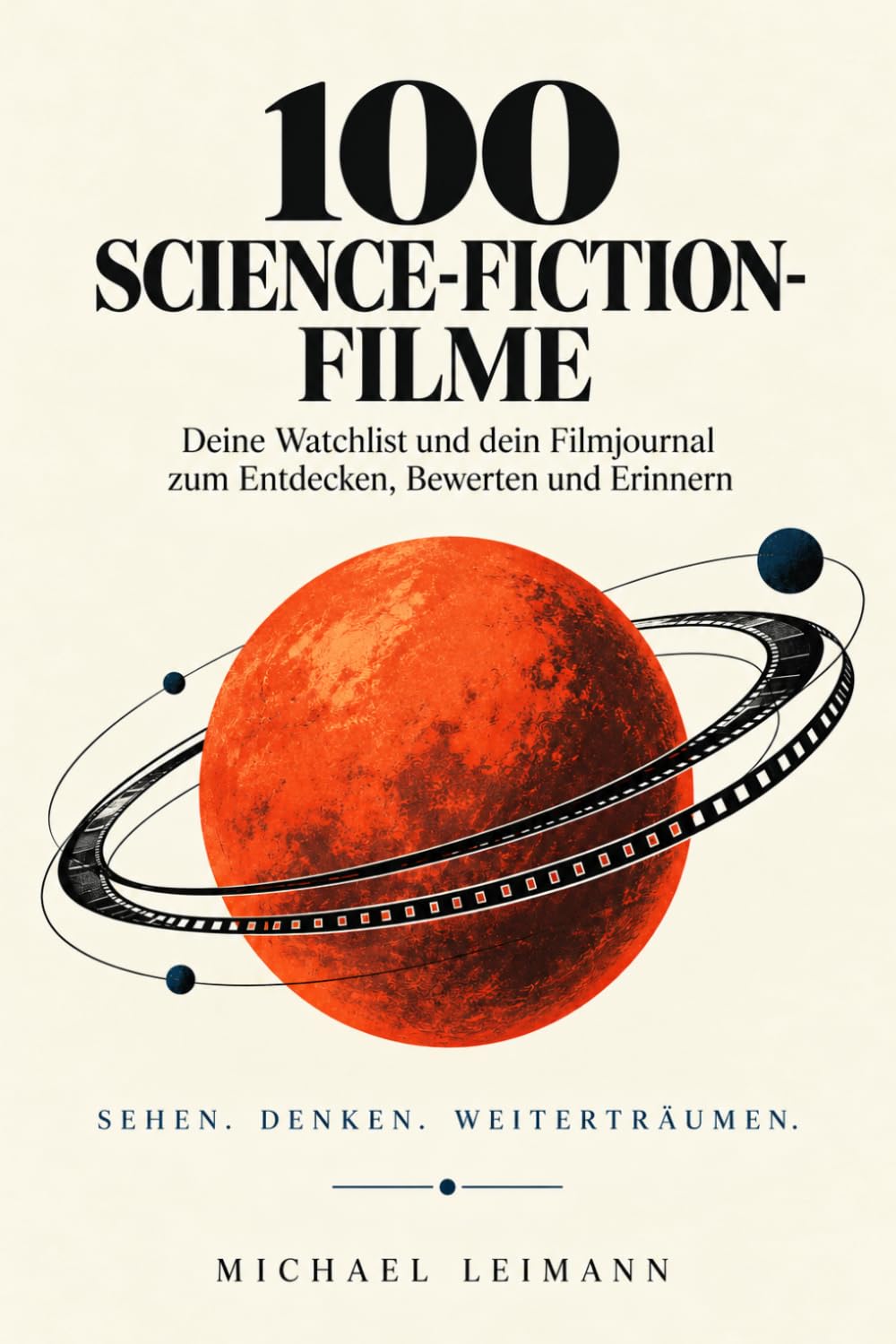 100 Science-Fiction-Filme: Deine Watchlist und dein Filmjournal zum Entdecken, Bewerten und Erinnern (German Edition) baixar o livro de graça