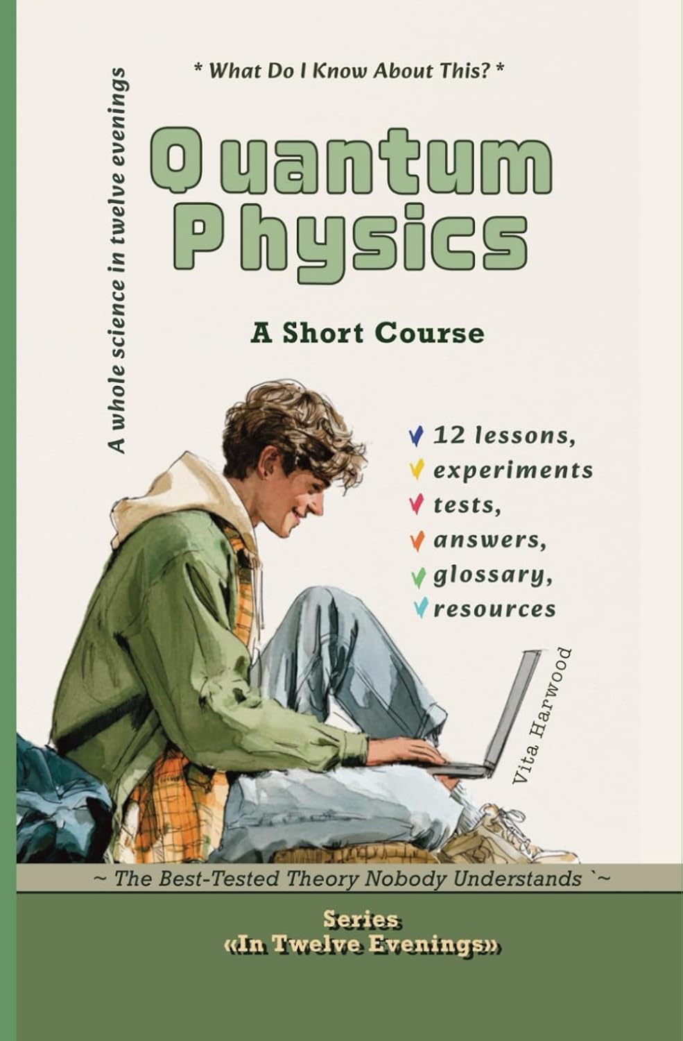 capítulo por capítulo baixar Quantum Physics: The Best-Tested Theory Nobody Understands: What Do I Know About This?: 1