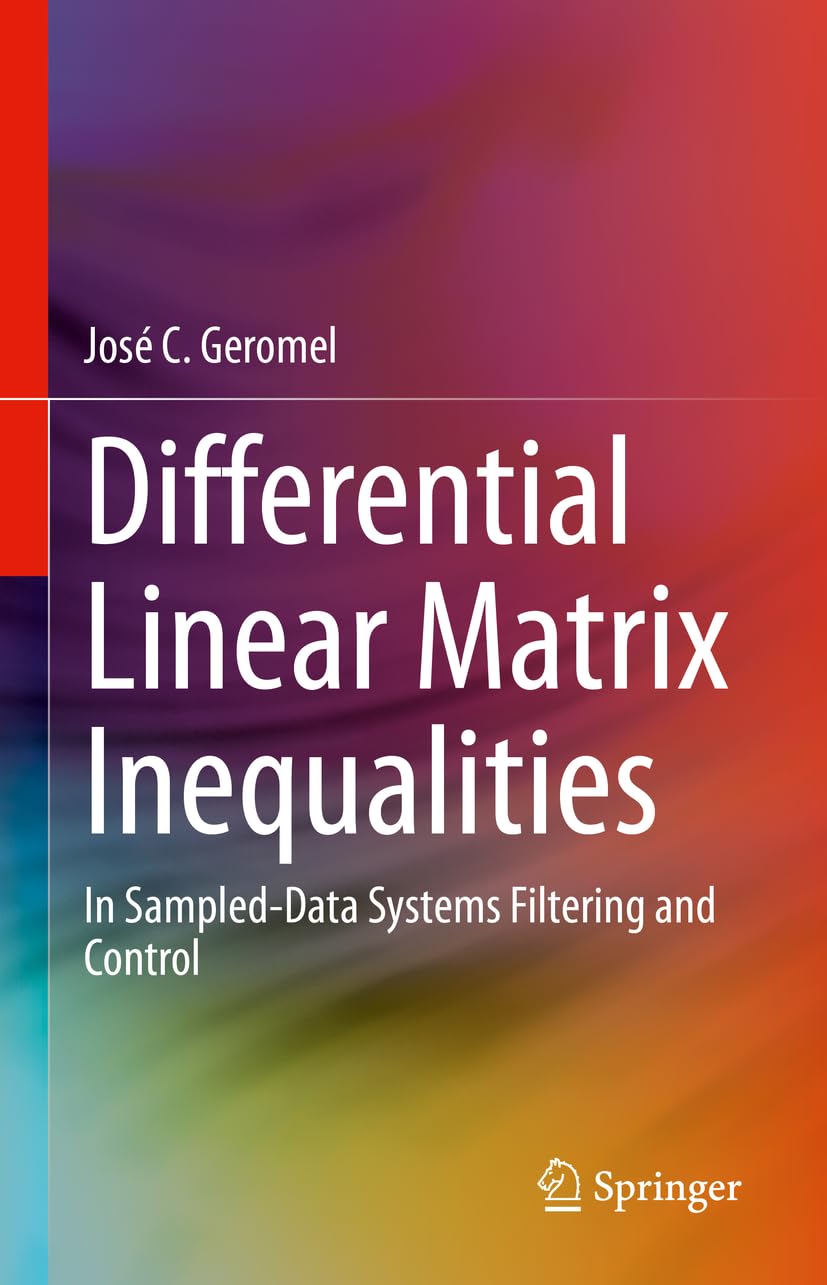 Differential Linear Matrix Inequalities: In Sampled-Data Systems Filtering and Control baixar o livro de graça