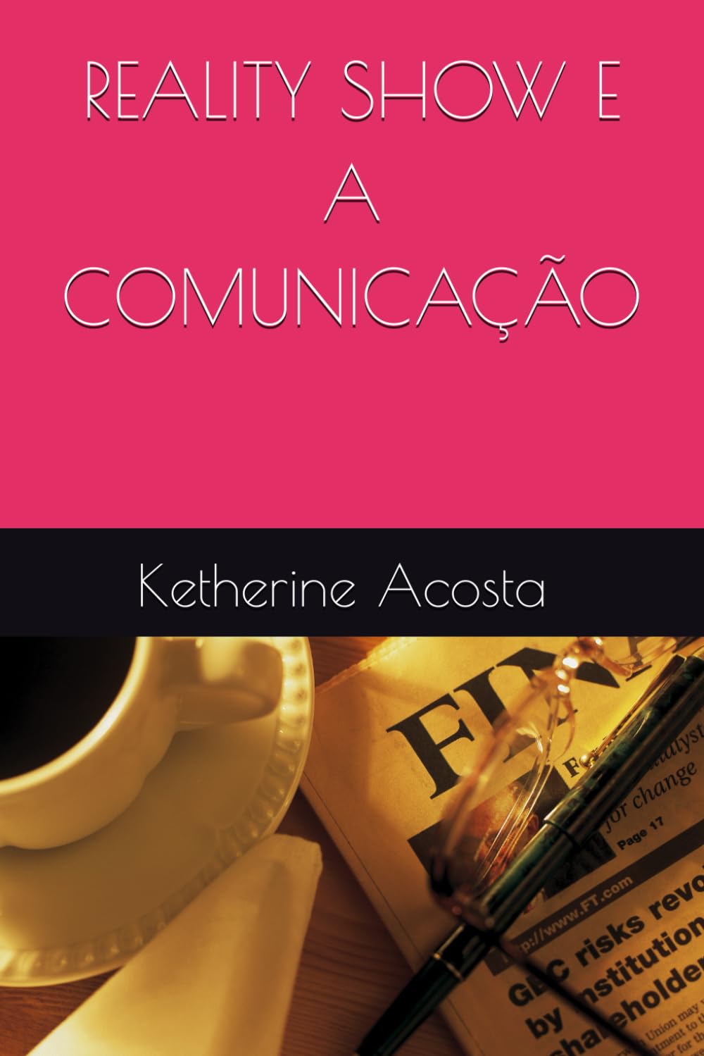 REALITY SHOW E A COMUNICAÇÃO baixar livro de graça