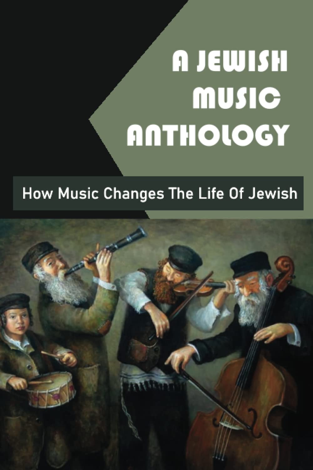 A Jewish Music Anthology: How Music Changes The Life Of Jewish baixar o livro de graça