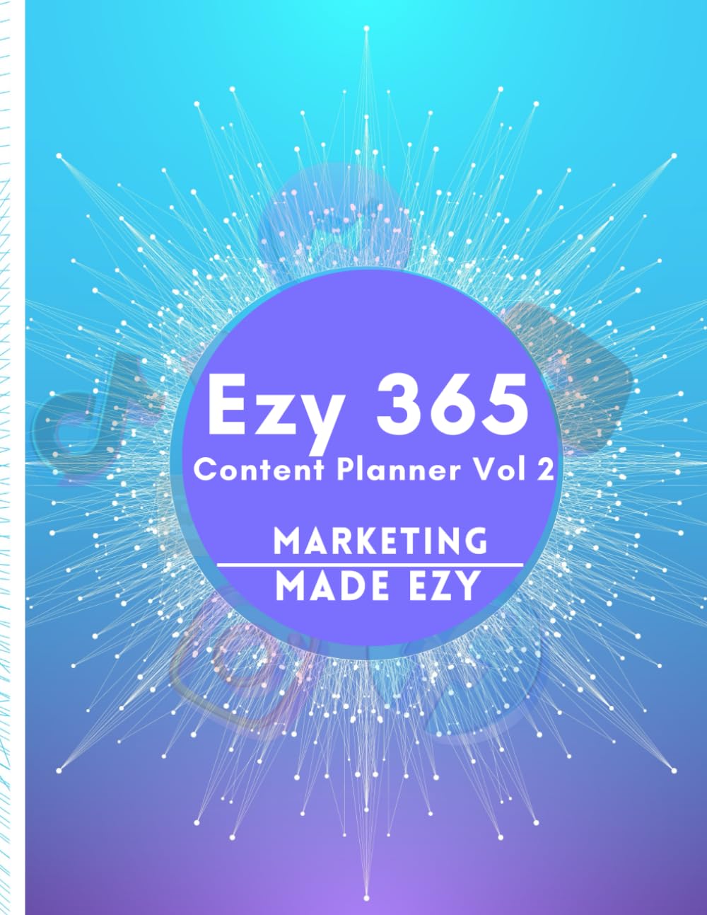 Marketing Made Ezy: The Ezy 365 Content Planner Vol 2 baixar livro de graça