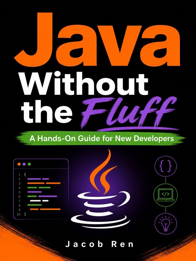 ler totalmente Java Without the Fluff: A Hands-On Guide for New Developers (Practical Programming) (English Edition)