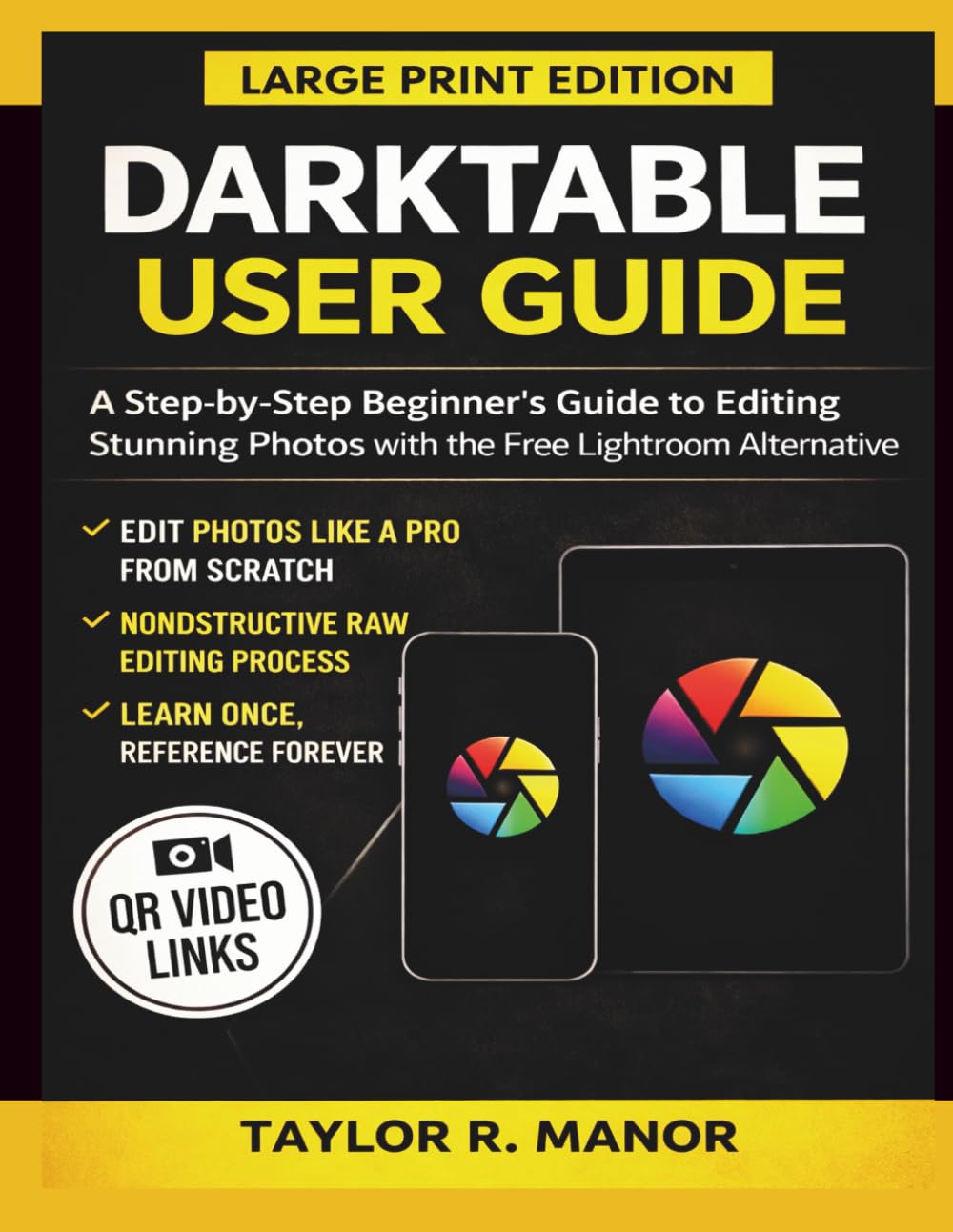 ler totalmente Darktable User Guide: A Step-by-Step Beginner's Guide to Editing Stunning Photos with the Free Lightroom Alternative