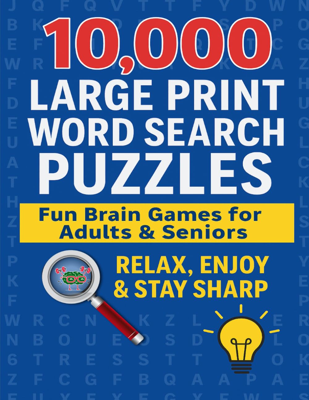 10,000 Large Print Word Search Puzzles: Fun Brain Games for Adults & Seniors – Relax, Enjoy & Stay Sharp baixar livro de graça