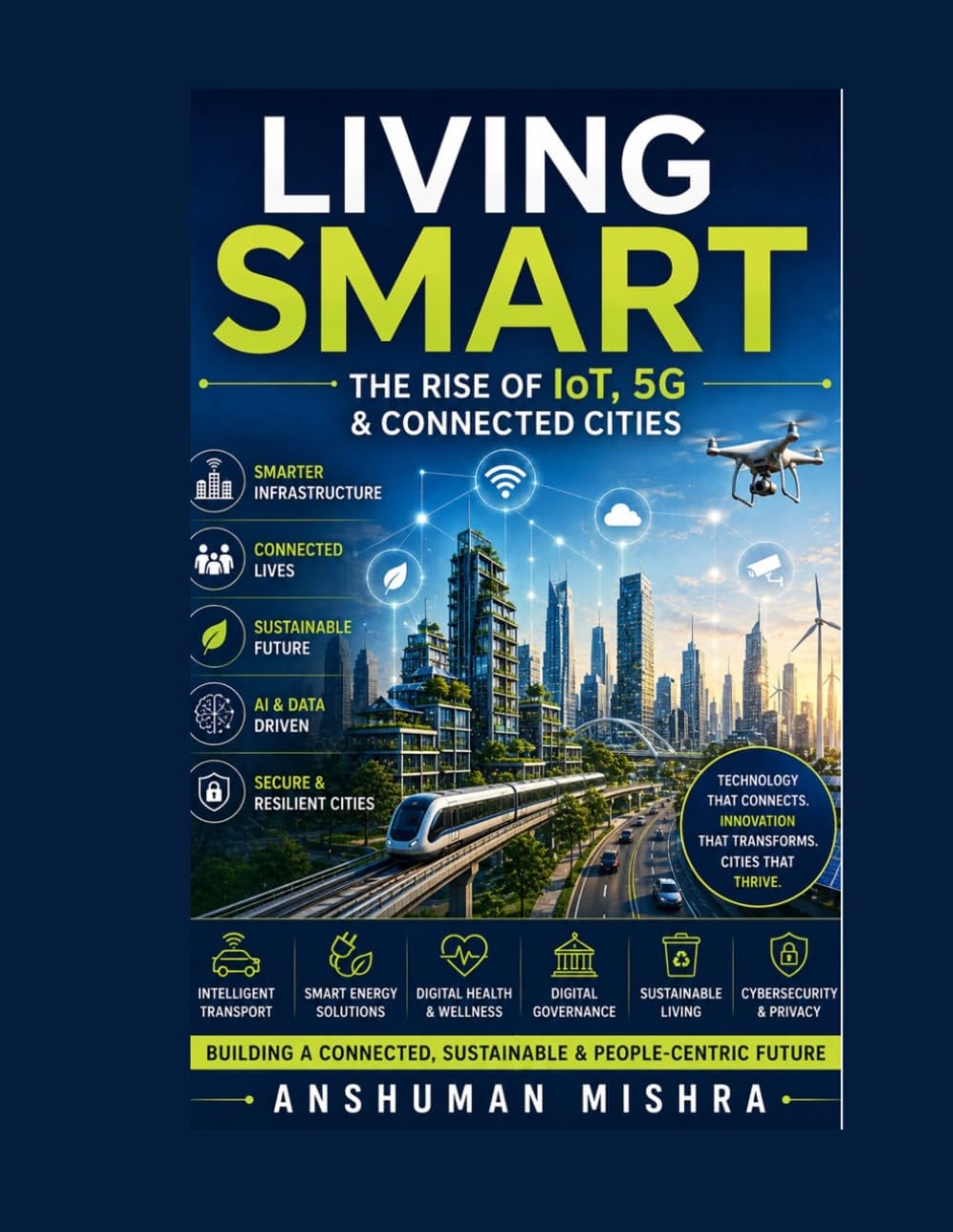 Living smart: The rise of iot 5g & connected cities (Future technology trends) baixar livro de graça