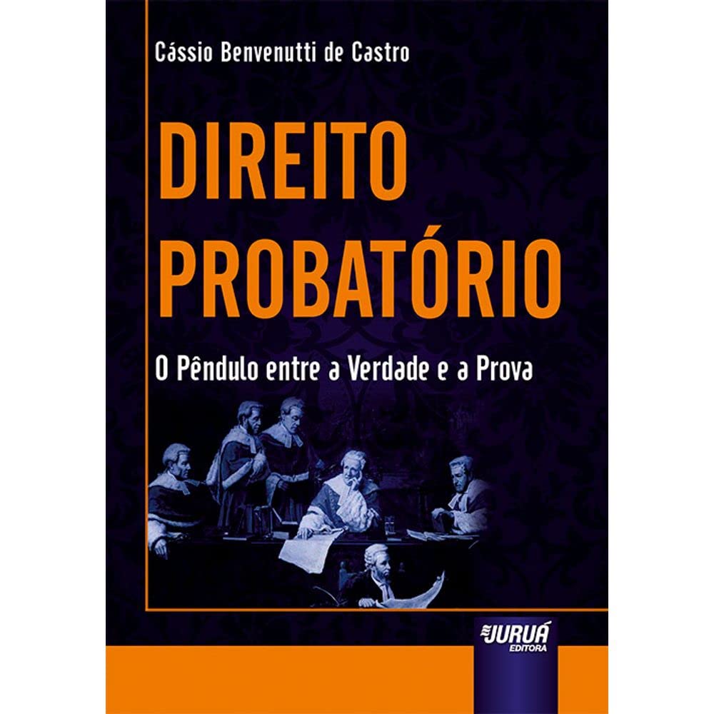 Direito Probatório: O Pêndulo entre a Verdade e a Prova baixar livro de graça