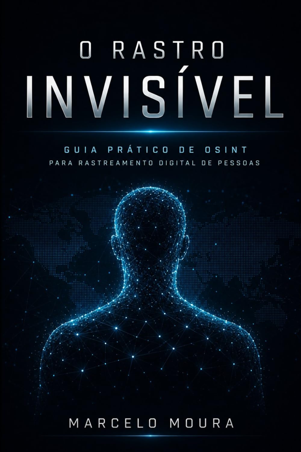 ler totalmente O Rastro Invisível: Guia Prático de OSINT para Rastreamento Digital de Pessoas (Enciclopédia Master OSINT) (Portuguese Edition)