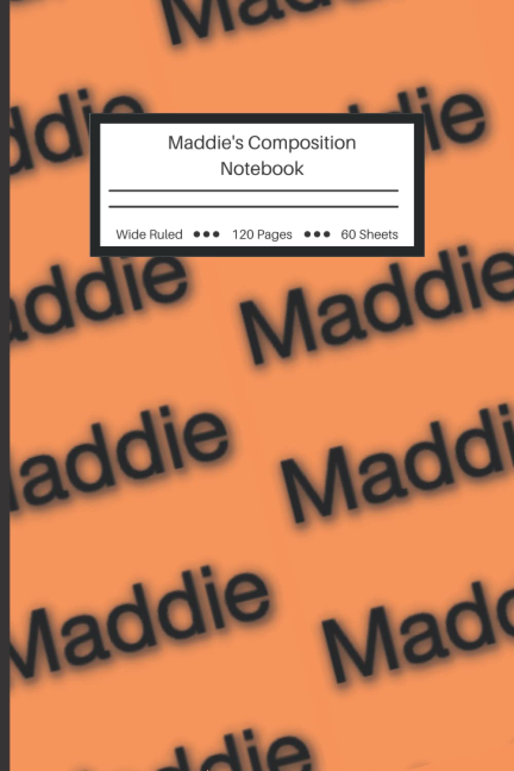 Personalized Composition Notebook: Maddie's Notebook - Wide Ruled Lined Paper Journal - 6" x 9." - 120 Pages (Wide Ruled Composition Notebook for doodling, studying, habit tracking, & business) baixar livro de graça