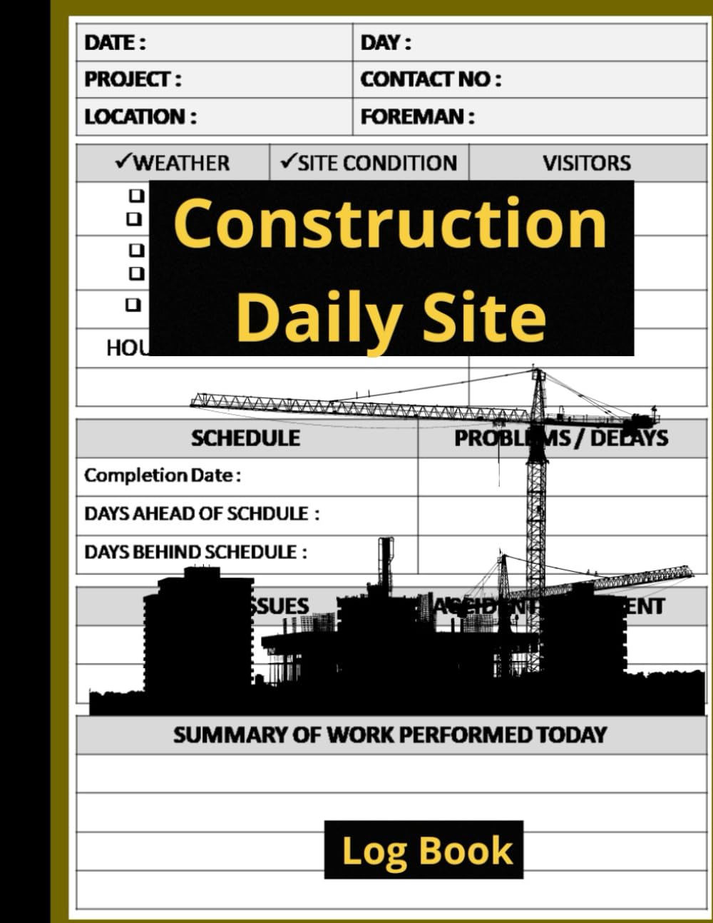 Construction Site Daily Log Book: Construction Site Daily Log Book & Job Site Project Management Report for Recording Workforce, Tasks, Schedules, Equipment and Daily Activities baixar livro de graça