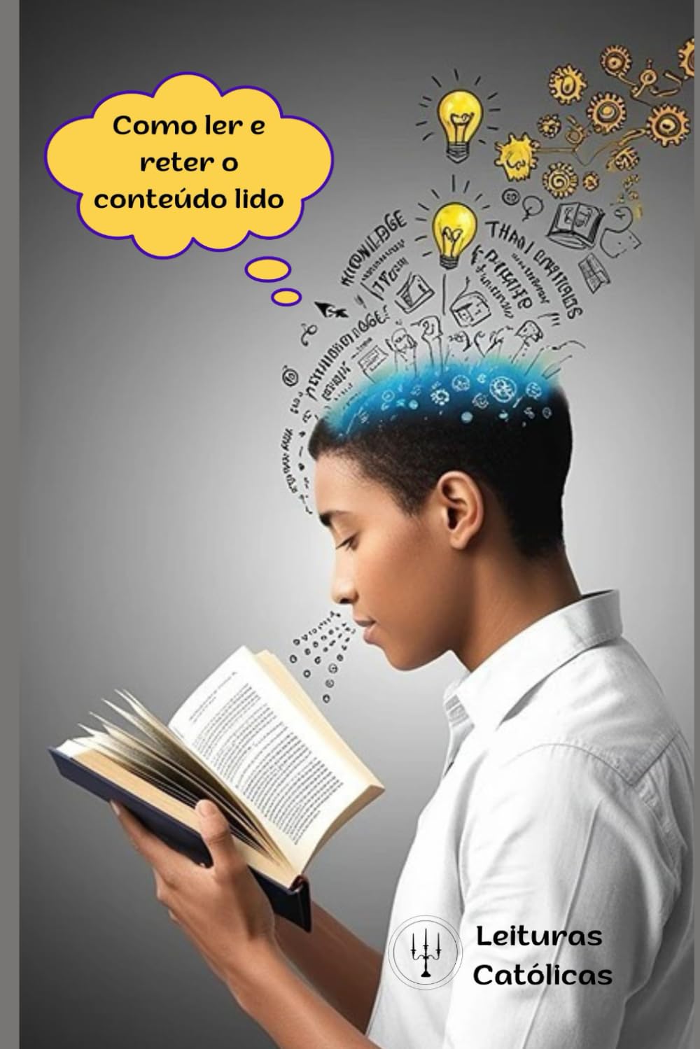 ler totalmente Como Ler e reter o Conteúdo Lido (Portuguese Edition)