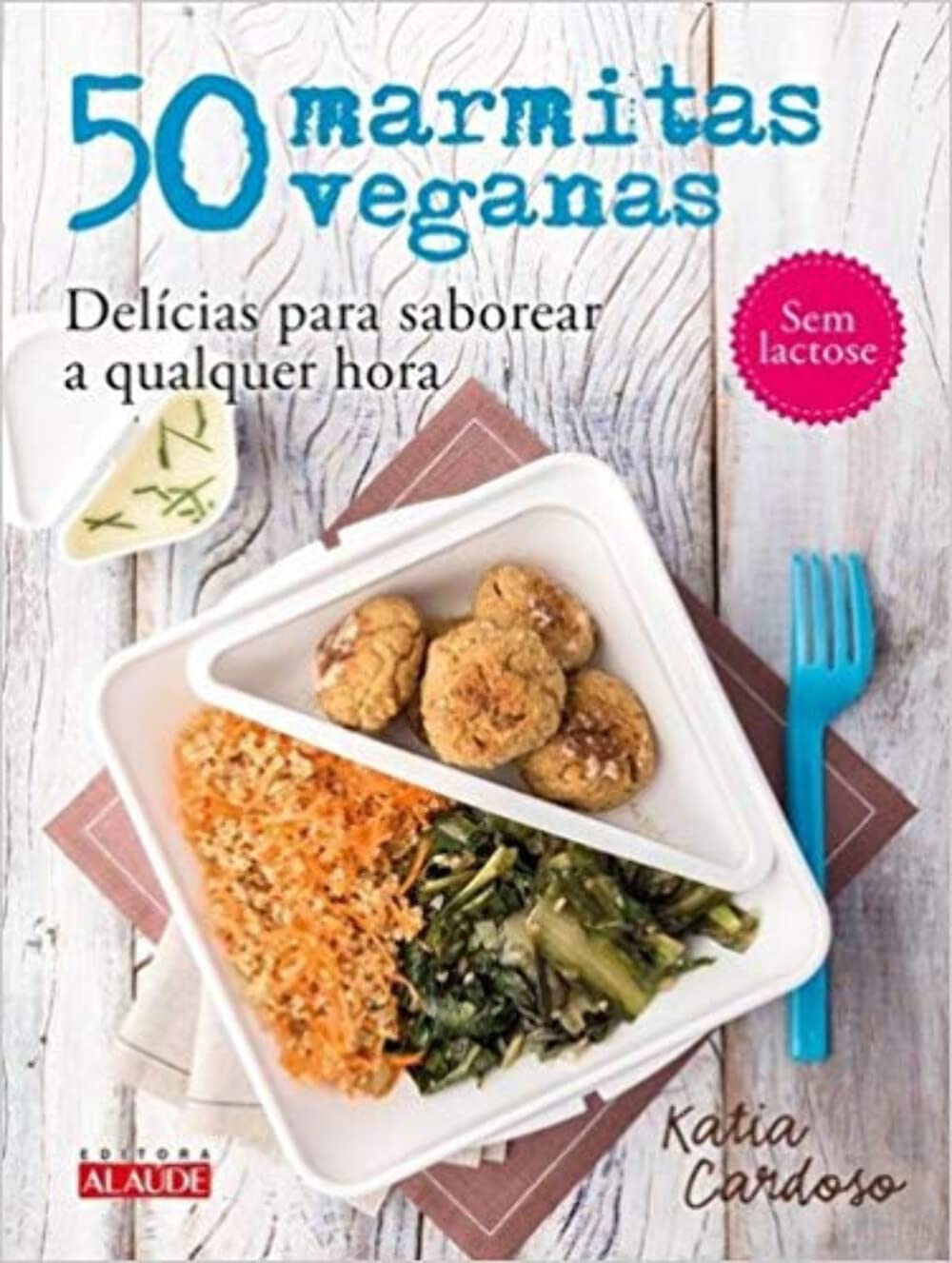 50 marmitas veganas: delícias para saborear a qualquer hora baixar o livro de graça