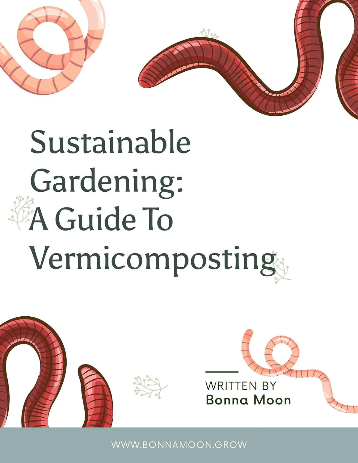 Sustainable Gardening: A Guide To Vermicomposting: Setting up and maintaining a worm farm (Sustainable Gardening Guides) (English Edition) baixar livro de graça
