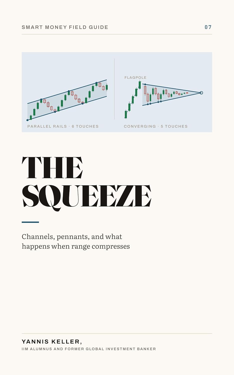 ler totalmente The Squeeze: Channels, Pennants, and What Happens When Range Compresses (Smart Money Field Guide Book 7) (English Edition)