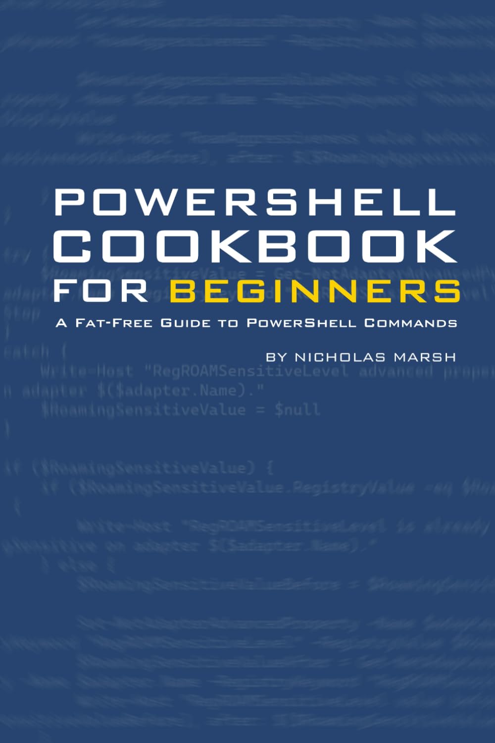 capítulo por capítulo baixar PowerShell Cookbook for Beginners: A Fat-Free Guide to PowerShell Commands (Fat Free PowerShell Guides)