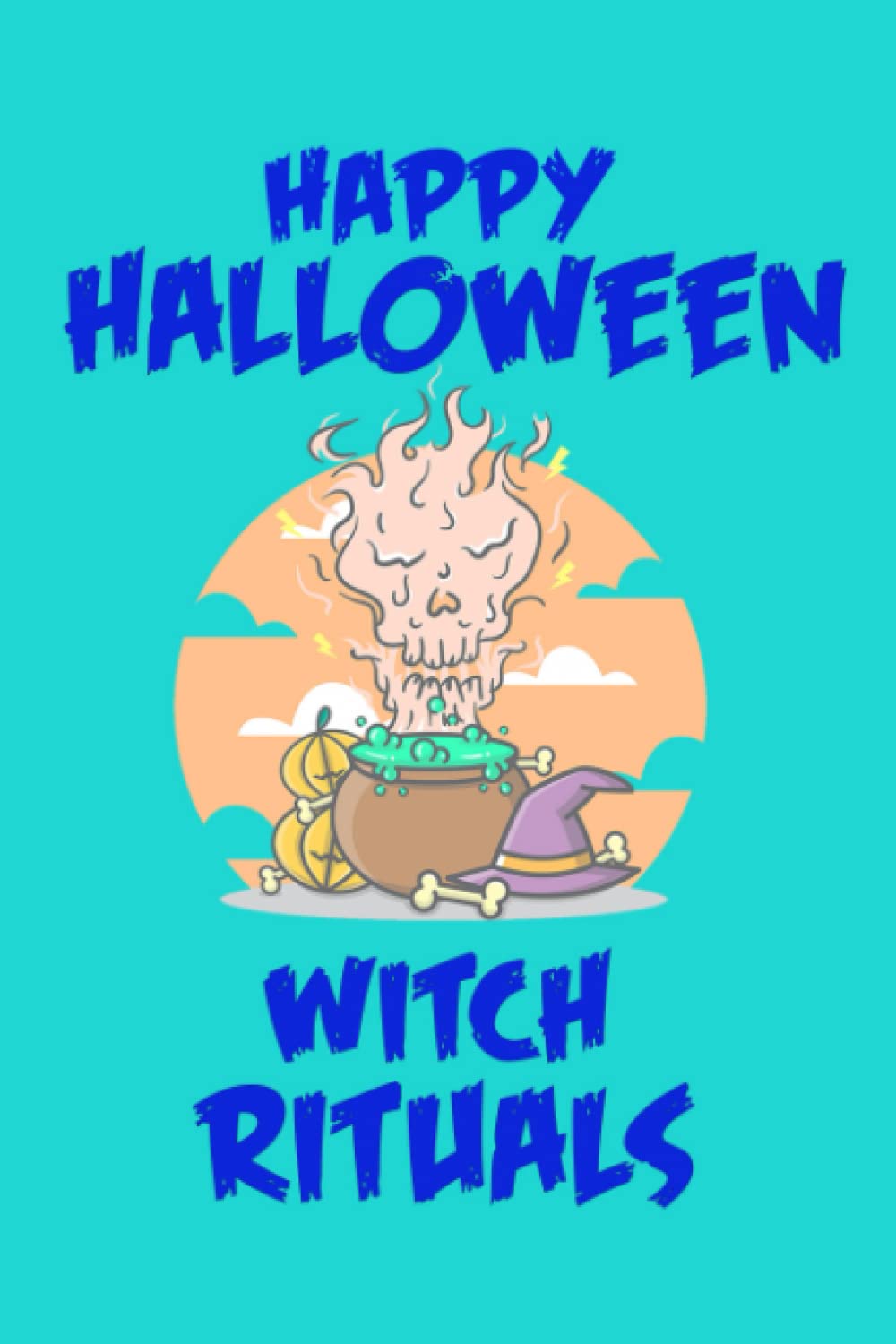 ler totalmente Happy Halloween Witch Rituals Notebook: College Ruled Gift Notebook, Wide Pages, Spooky Themed, School, Kids, Adults, Girls