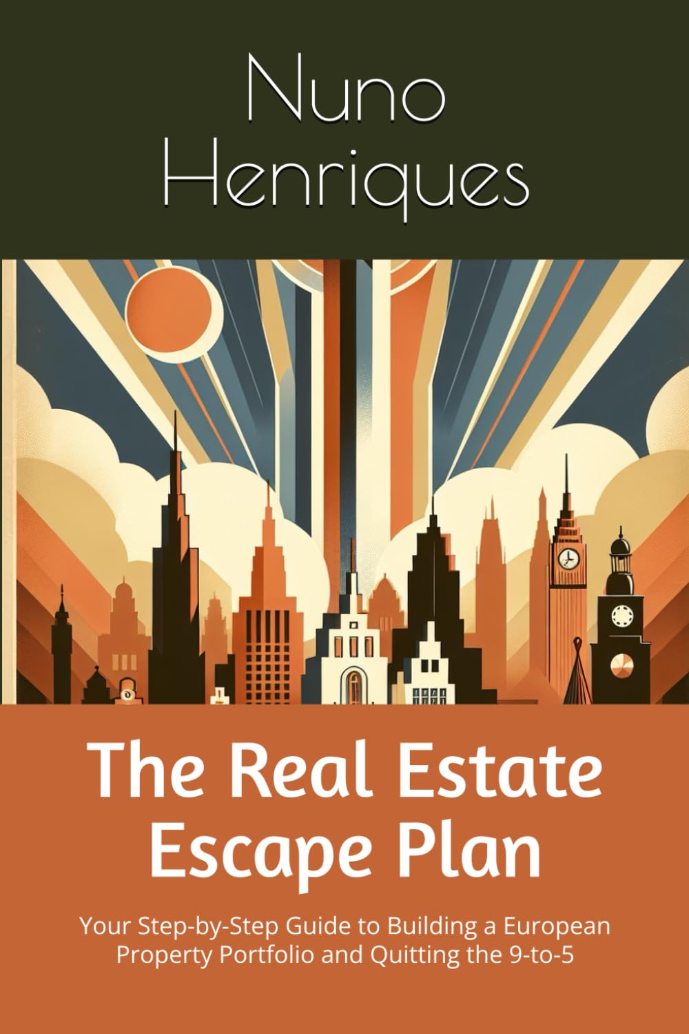 The Real Estate Escape Plan: Your Step-by-Step Guide to Building a European Property Portfolio and Quitting the 9-to-5 baixar o livro de graça