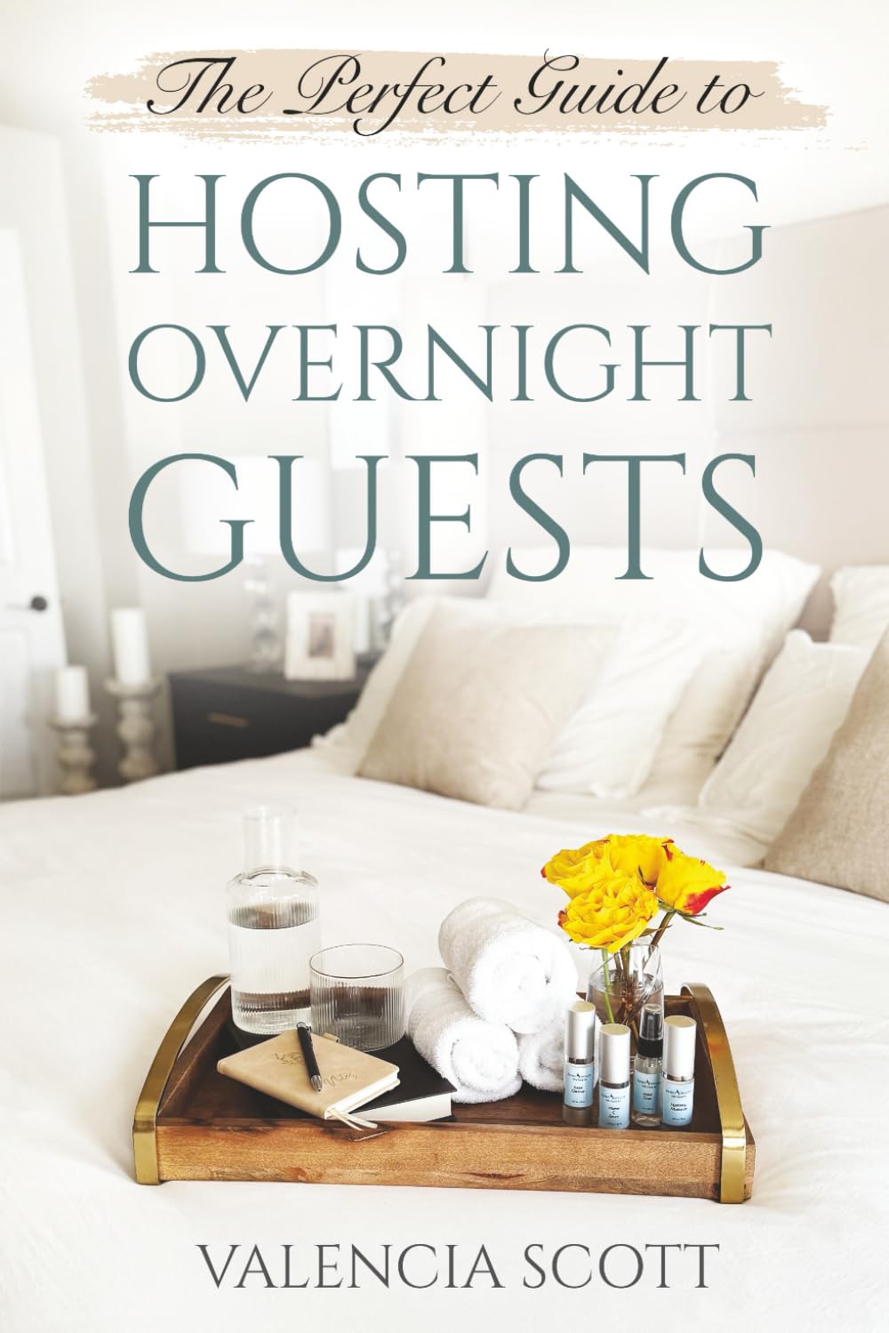 THE PERFECT GUIDE to Hosting Overnight Guests baixar o livro de graça