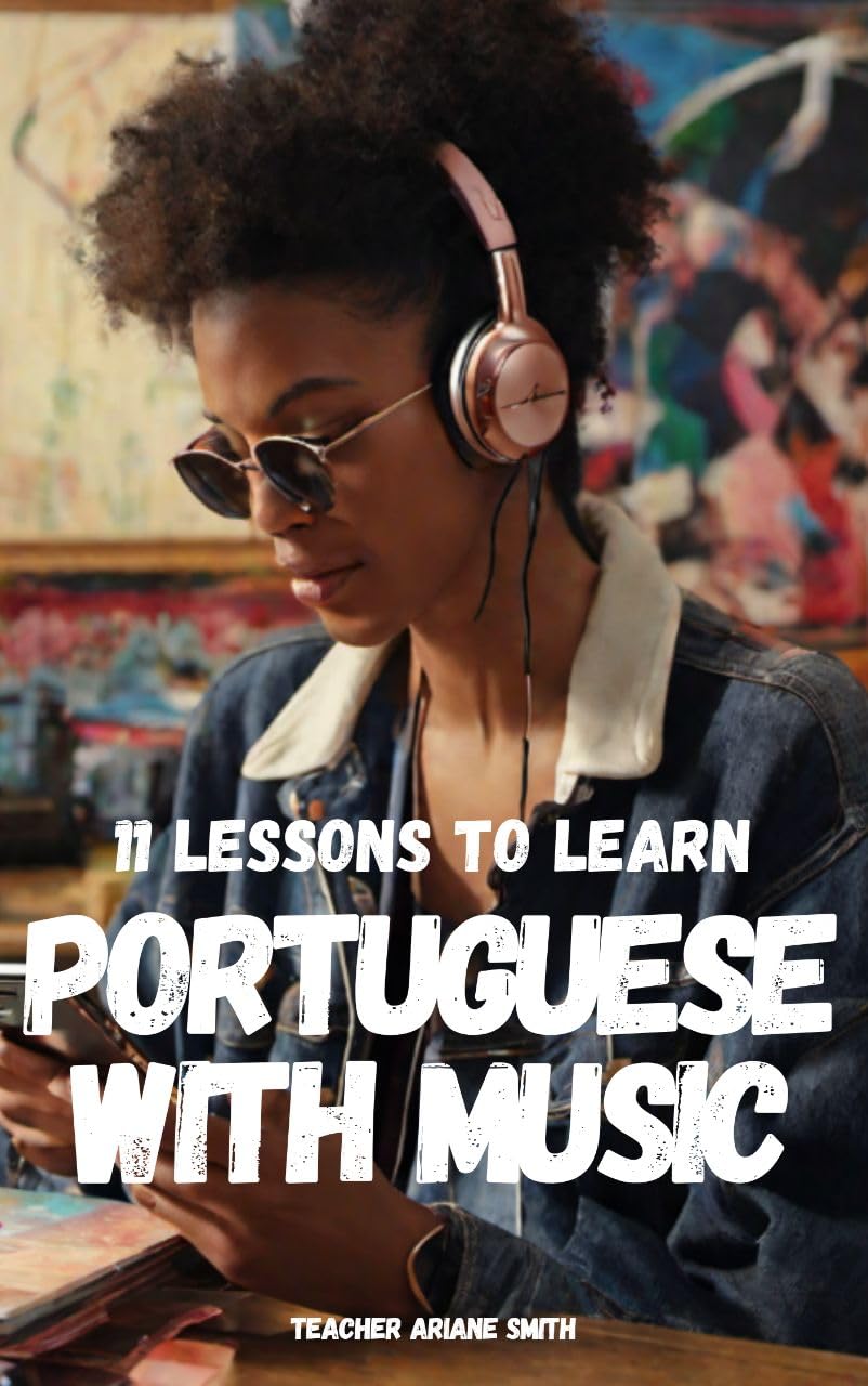 ler totalmente 11 lessons to learn Portuguese with music