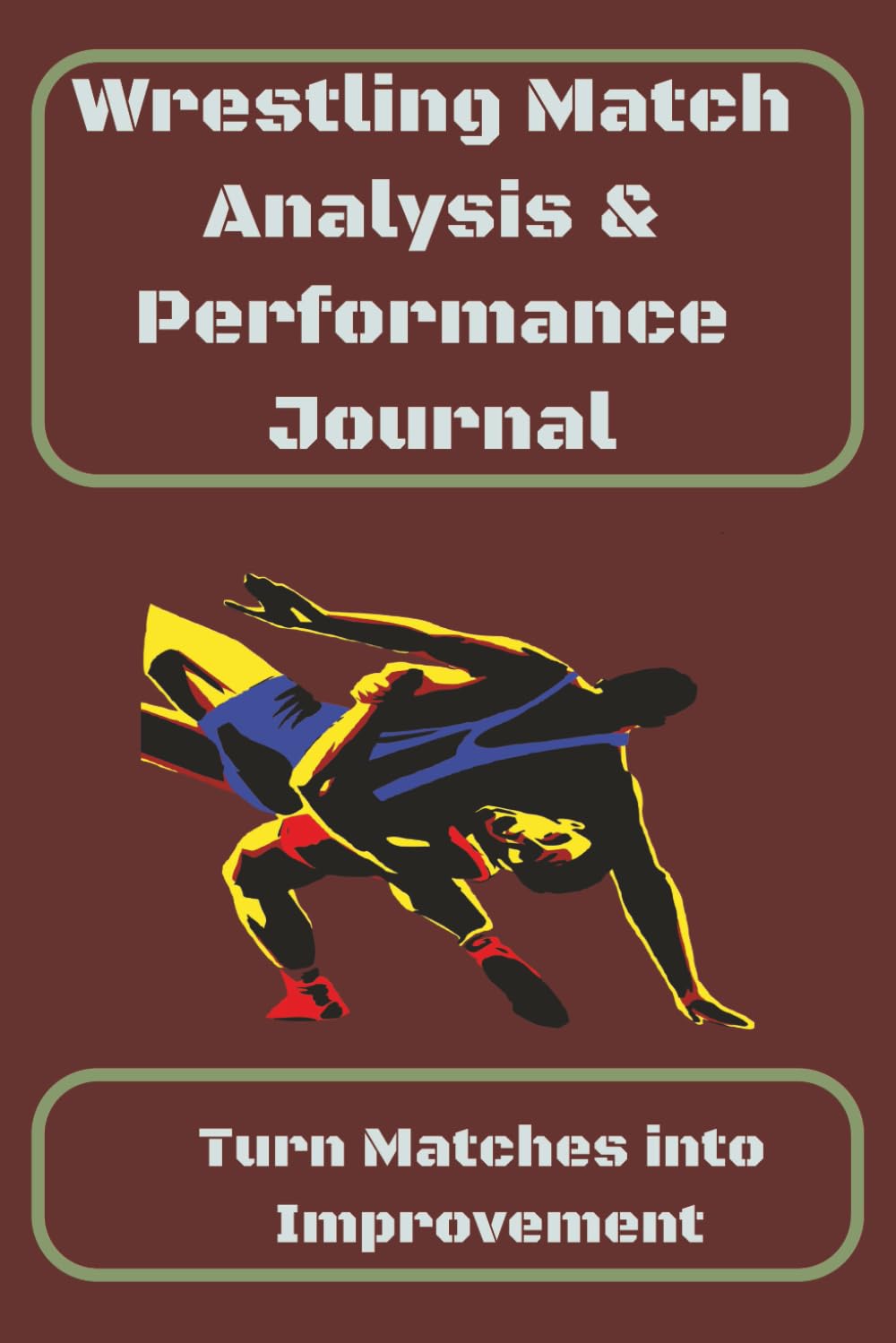 ler totalmente Wrestling Match Analysis & Performance Journal: Designed for Intentional Match Review