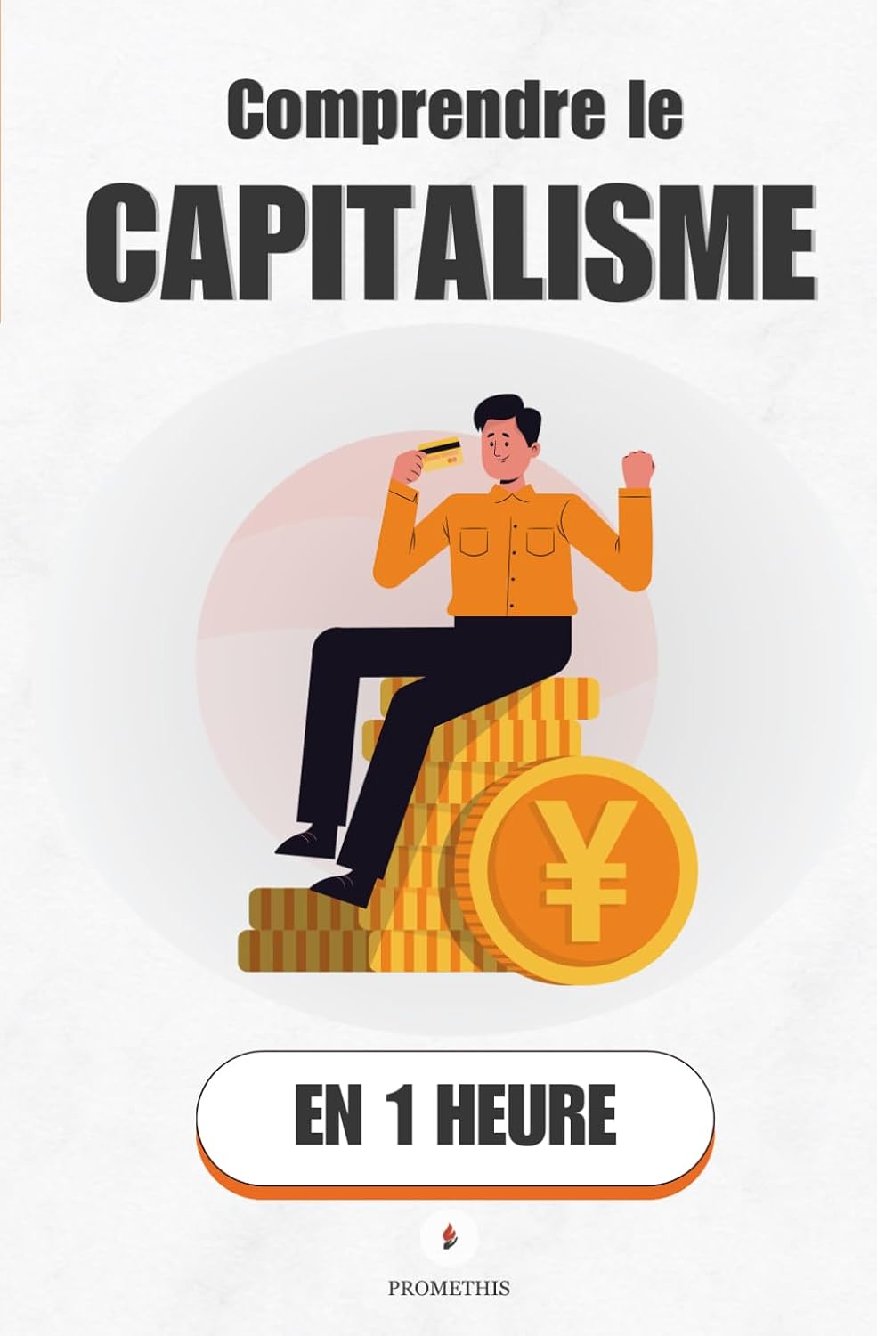 Comprendre la capitalisme, en 1 heure: Ce que l'argent fait vraiment (Promethis - Économie & société) (French Edition) baixar livro de graça