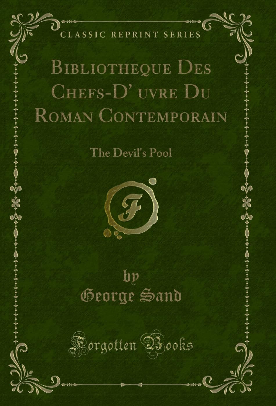 ler totalmente Bibliotheque Des Chefs-D' uvre Du Roman Contemporain: The Devil's Pool (Classic Reprint) (English Edition)