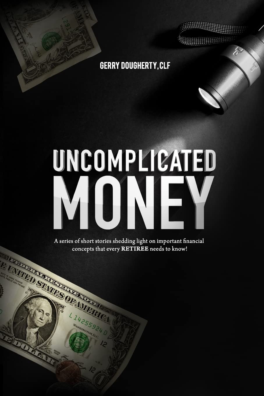 Uncomplicated Money: Retirement Is Within Reach baixar o livro de graça