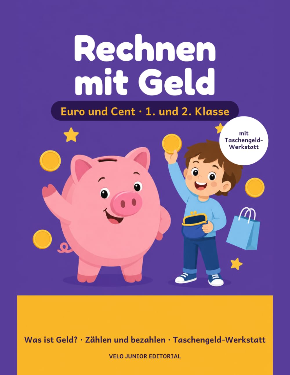 capítulo por capítulo baixar Rechnen mit Geld: Euro und Cent verstehen und üben, 1. und 2. Klasse: Übungsheft mit Was-ist-Geld-Kapiteln, Einkaufen, Rückgeld und 30 Seiten... (Schlau in der Schule) (German Edition)
