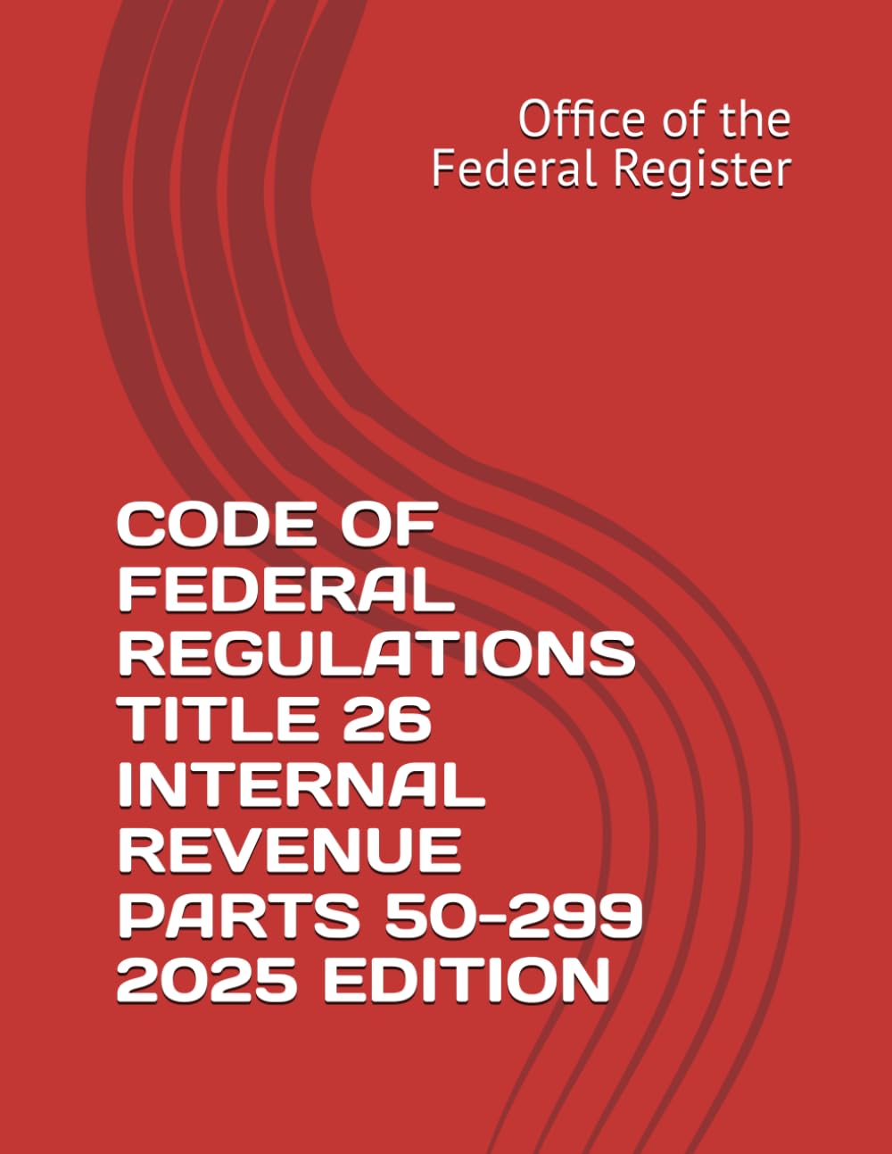 CODE OF FEDERAL REGULATIONS TITLE 26 INTERNAL REVENUE PARTS 50-299 2025 EDITION baixar o livro de graça