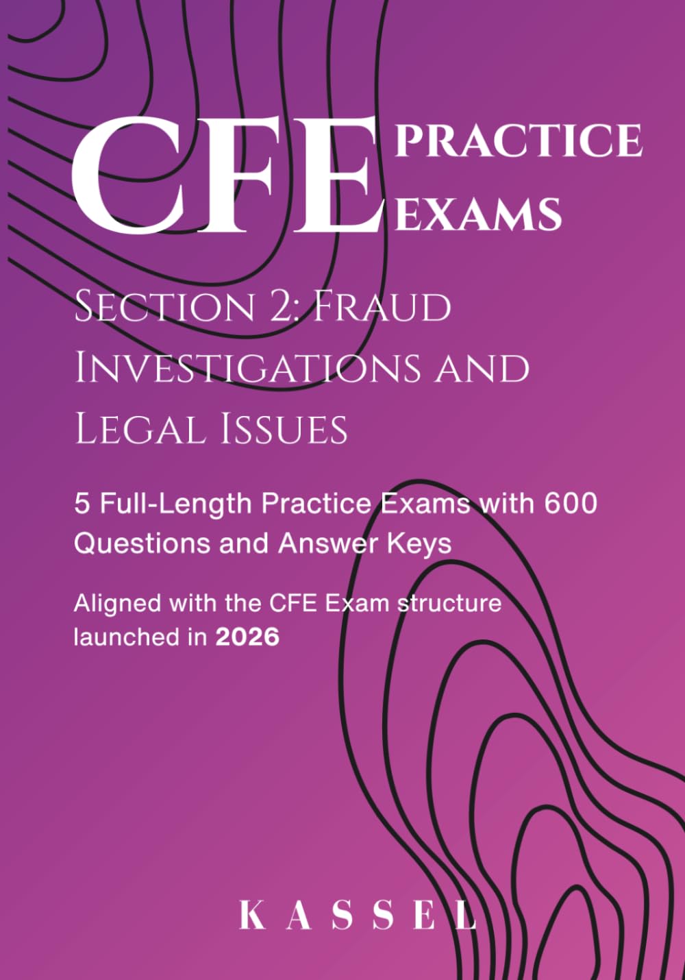 CFE Section 2 Practice Exams: Fraud Investigations and Legal Issues: 5 Full-Length Practice Exams with 600 Questions and Answer Keys (CFE Exam... 3 Sections of Certified Fraud Examiner Exam) baixar o livro de graça