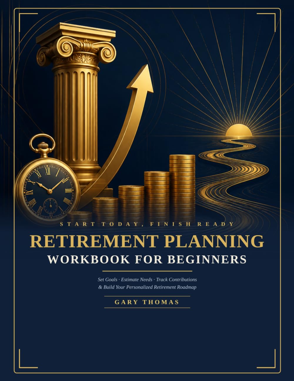 capítulo por capítulo baixar Retirement Planning Workbook for Beginners: Retirement Vision & Goal Setting, Needs Estimation Calculator, Account Inventory, 24 Monthly Contribution... & Roadmap Checkpoints | Works for Any Country