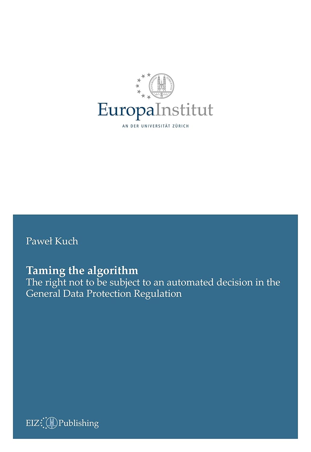 capítulo por capítulo baixar Taming the algorithm: The right not to be subject to an automated decision in the General Data Protection Regulation (English Edition)