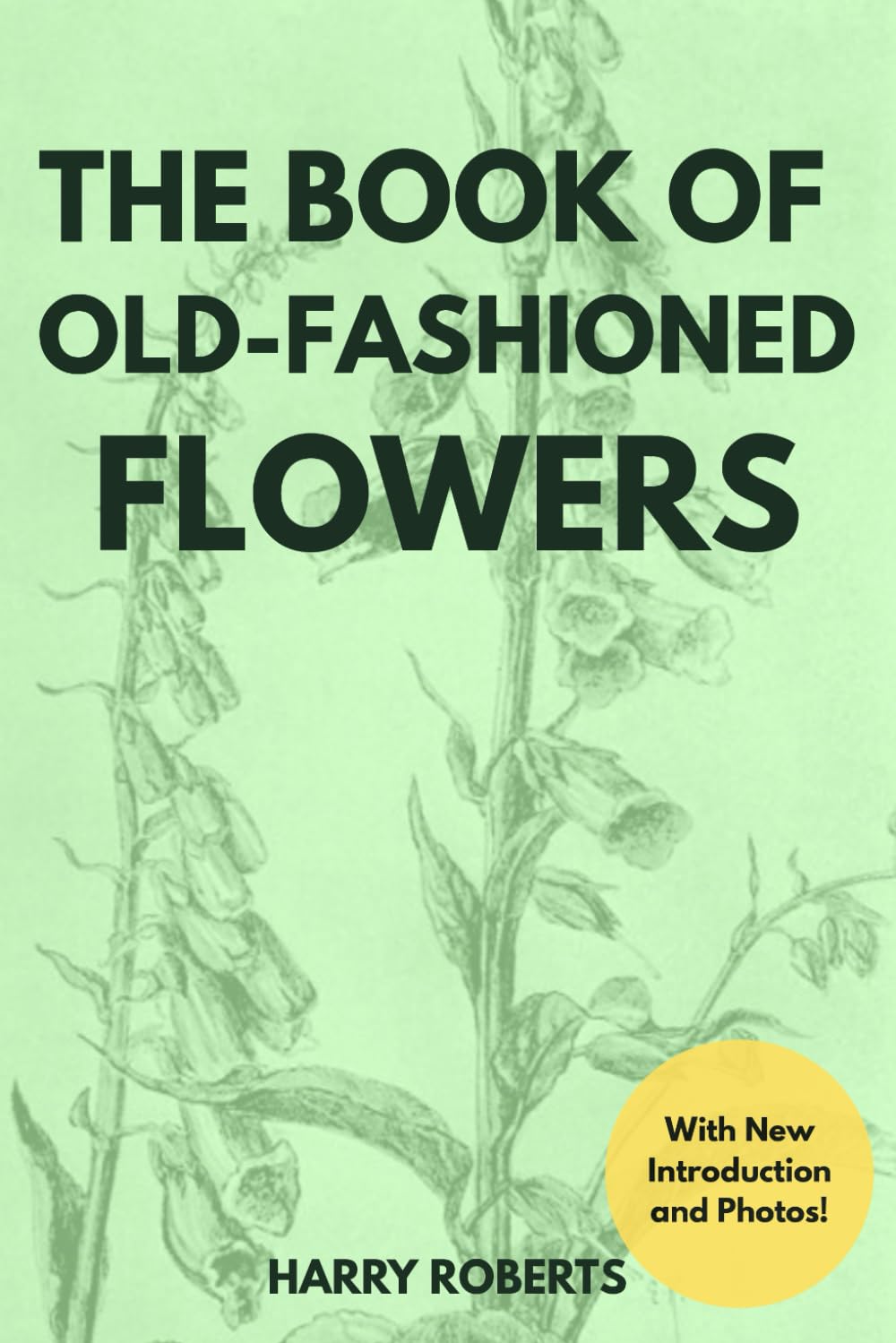 The Book of Old-Fashioned Flowers (Illustrated) baixar livro de graça