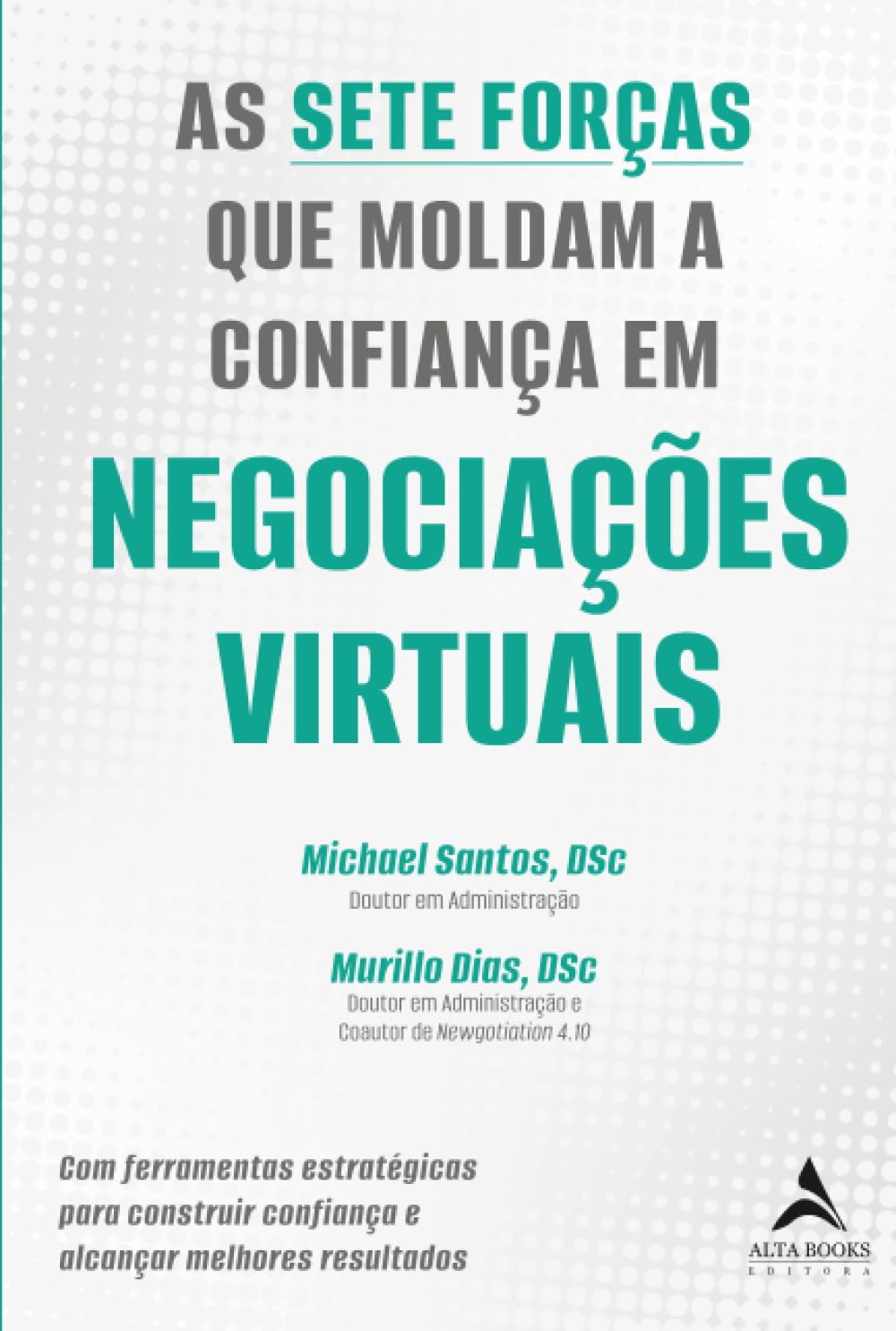 As sete forças que moldam a confiança em negociações virtuais baixar o livro de graça