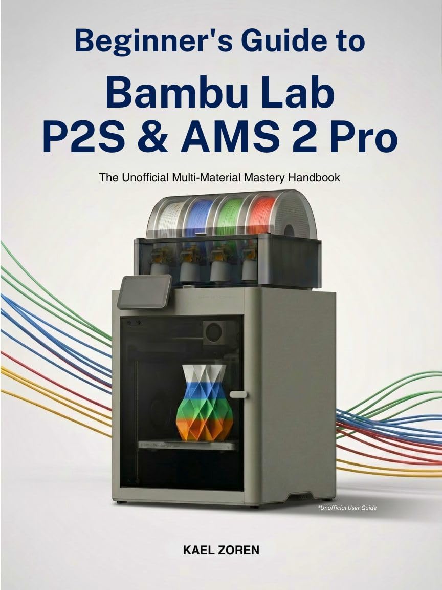 capítulo por capítulo baixar Beginner's Guide to Bambu Lab P2S & AMS 2 PRO: The Unofficial Multi-Material Mastery Handbook (English Edition)
