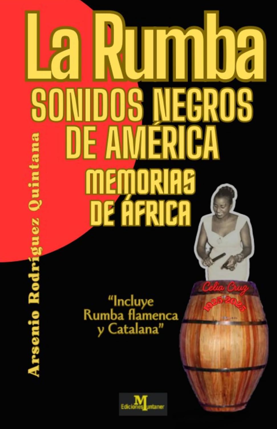 capítulo por capítulo baixar La Rumba: Sonidos Negros de América Memorias de África (Spanish Edition)