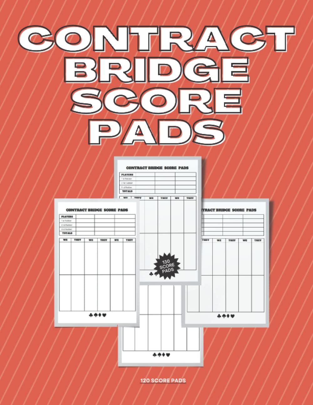 Contract Bridge Score Pads: The Perfect Bridge Score Sheets Book with 130 Score pads Large Size Enjoy.: 8.5x11 inches & 130 pages. baixar o livro de graça