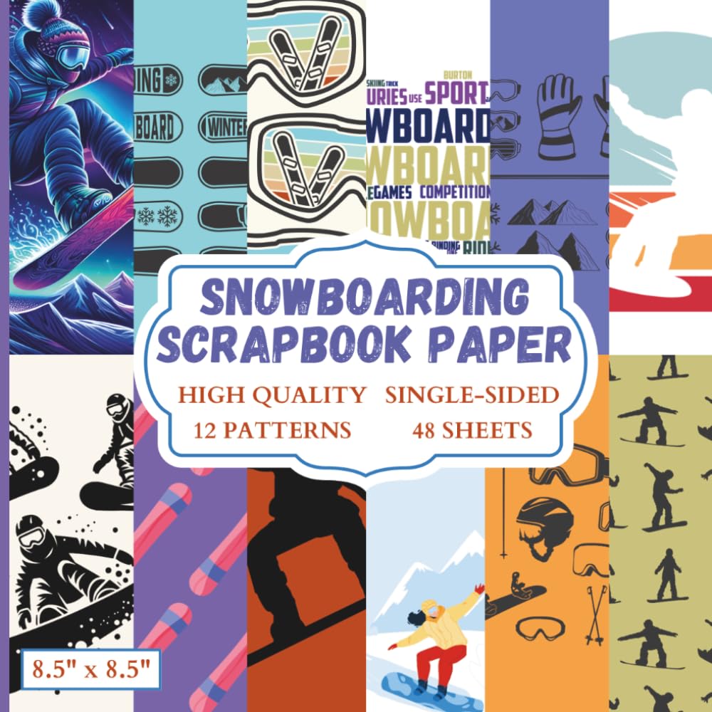 Snowboarding Scrapbook Paper: 12 Snowboard Themed Designs - 48 Single Sided Sheets - High Quality Craft Paper Pad for Artists to Use in Collages, Junk Journals and Art Projects baixar o livro de graça